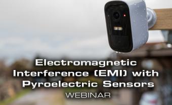电磁干扰（EMI）与Pyroelectric传感器网络研讨会