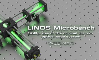 网络研讨会：Linos Microbench-熟练使用原始30毫米光笼系统